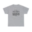 If I Say I'll Fix It, I'll Fix It. You Don't Have To Keep Bugging Me Every Six Months About It - Dad T-Shirt for Men