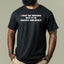 I May Be Wrong But It Is Highly Unlikely - Dad T-Shirt for Men