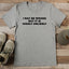 I May Be Wrong But It Is Highly Unlikely - Dad T-Shirt for Men