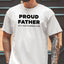 Proud Father Of A Few Dumbass Kids - Dad T-Shirt for Men