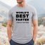 World's Best Farter I Mean Father - Dad T-Shirt for Men