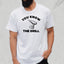 You Know The Drill - Dad T-Shirt for Men