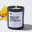 Mindset Is What Separated The Best From The Rest - Black Luxury Candle 62 Hours