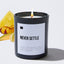 Never Settle - Black Luxury Candle 62 Hours