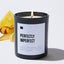 Perfectly Imperfect - Black Luxury Candle 62 Hours