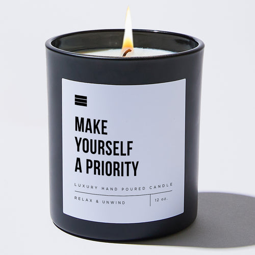 Make Yourself A Priority - Black Luxury Candle 62 Hours