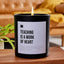 Teaching Is A Work Of Heart - Black Luxury Candle 62 Hours