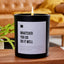 Whatever You Do, Do It Well - Black Luxury Candle 62 Hours