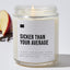 Sicker Than Your Average - Luxury Candle Jar 35 Hours