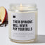 Their Opinions Will Never Pay Your Bills - Luxury Candle 35 Hours