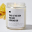 This Is The Sign You Are Looking For - Luxury Candle Jar 35 Hours