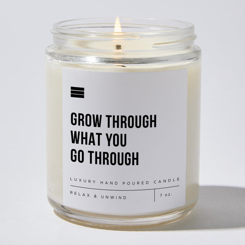 Grow Through What You Go Through - Luxury Candle Jar 35 Hours