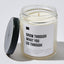 Grow Through What You Go Through - Luxury Candle Jar 35 Hours