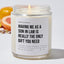 Having Me As A Son In Law Is Really The Only Gift You Need - Luxury Candle Jar 50 Hours