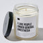 I Like People Under General Anesthesia - Luxury Candle Jar 35 Hours