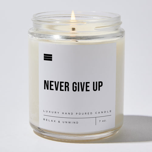 Never Give Up - Luxury Candle 35 Hours