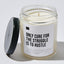 Only Cure for the Struggle Is to Hustle - Luxury Candle Jar 35 Hours