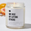 We Rise By Lifting Others - Luxury Candle Jar 35 Hours