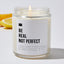 Be Real Not Perfect - Luxury Candle Jar 35 Hours