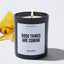 Good Things Are Coming - Motivational Luxury Candle