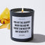 You Hit The Jackpot When You Had Me - There's No Need For Any Other Gifts - Father's Day Luxury Candle