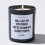 Dad, I Love You Even Though You're The World's Slowest Pooper - Father's Day Luxury Candle