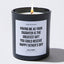 Having Me As Your Daughter Is The Greatest Gift You Could Receive - Father's Day Luxury Candle