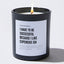 I Have To Be Successful Because I Like Expensive Ish - Motivational Luxury Candle