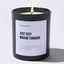 Just Keep Moving Forward - Motivational Luxury Candle