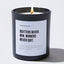 Quitters Never Win. Winners Never Quit. - Motivational Luxury Candle