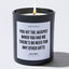 You Hit The Jackpot When You Had Me - There's No Need For Any Other Gifts - Father's Day Luxury Candle