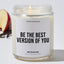 Be the Best Version of You - Motivational Luxury Candle