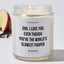 Dad, I Love You Even Though You're The World's Slowest Pooper - Father's Day Luxury Candle