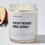 Per My Previous Email Asshole - Motivational Luxury Candle