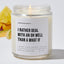 I Rather Deal With An Oh Well Than A What If - Motivational Luxury Candle