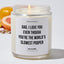 Dad, I Love You Even Though You're The World's Slowest Pooper - Father's Day Luxury Candle