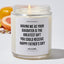 Having Me As Your Daughter Is The Greatest Gift You Could Receive - Father's Day Luxury Candle