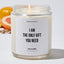 I Am The Only Gift You Need - Father's Day Luxury Candle