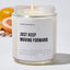 Just Keep Moving Forward - Motivational Luxury Candle