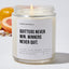 Quitters Never Win. Winners Never Quit. - Motivational Luxury Candle