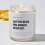 Quitters Never Win. Winners Never Quit. - Motivational Luxury Candle