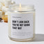 Don't Look Back You're Not Going That Way - Motivational Luxury Candle