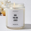 Dad, You Are Loved - Father's Day Luxury Candle