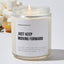 Just Keep Moving Forward - Motivational Luxury Candle