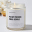 Per My Previous Email Asshole - Motivational Luxury Candle