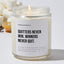 Quitters Never Win. Winners Never Quit. - Motivational Luxury Candle